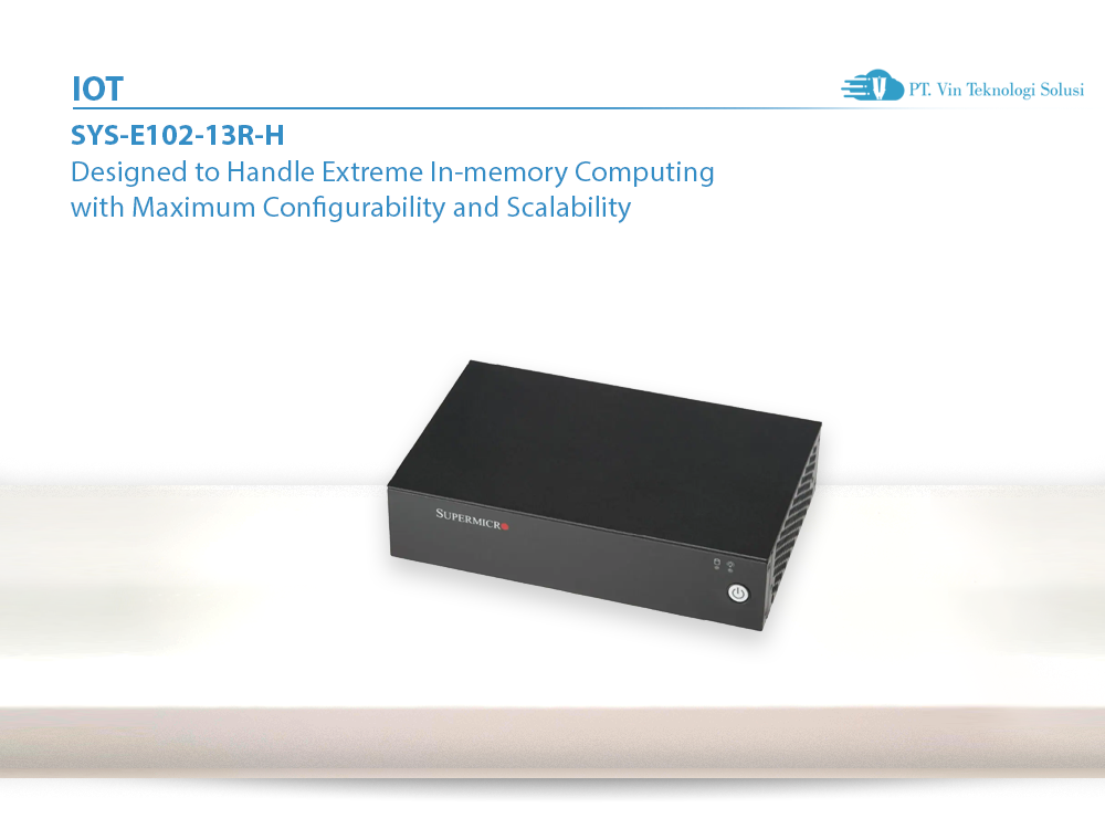 Supermicro Server Indonesia SYS-E102-13R-H
