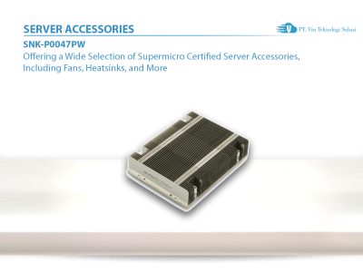Supermicro Server Indonesia SNK-P0047PW