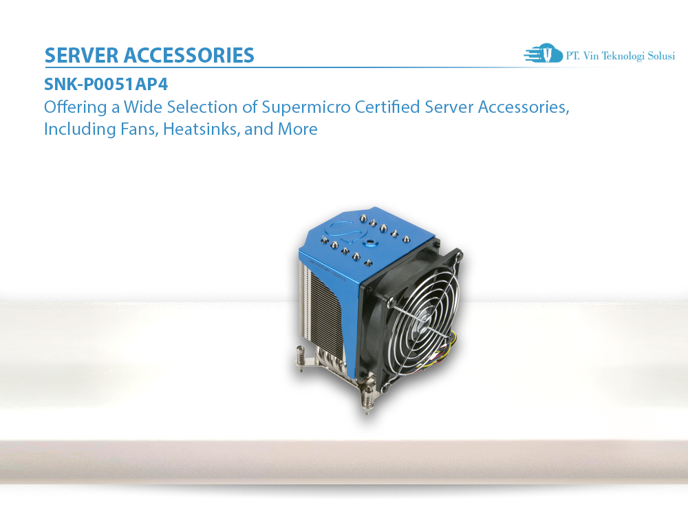 Supermicro Server Indonesia SNK-P0051AP4