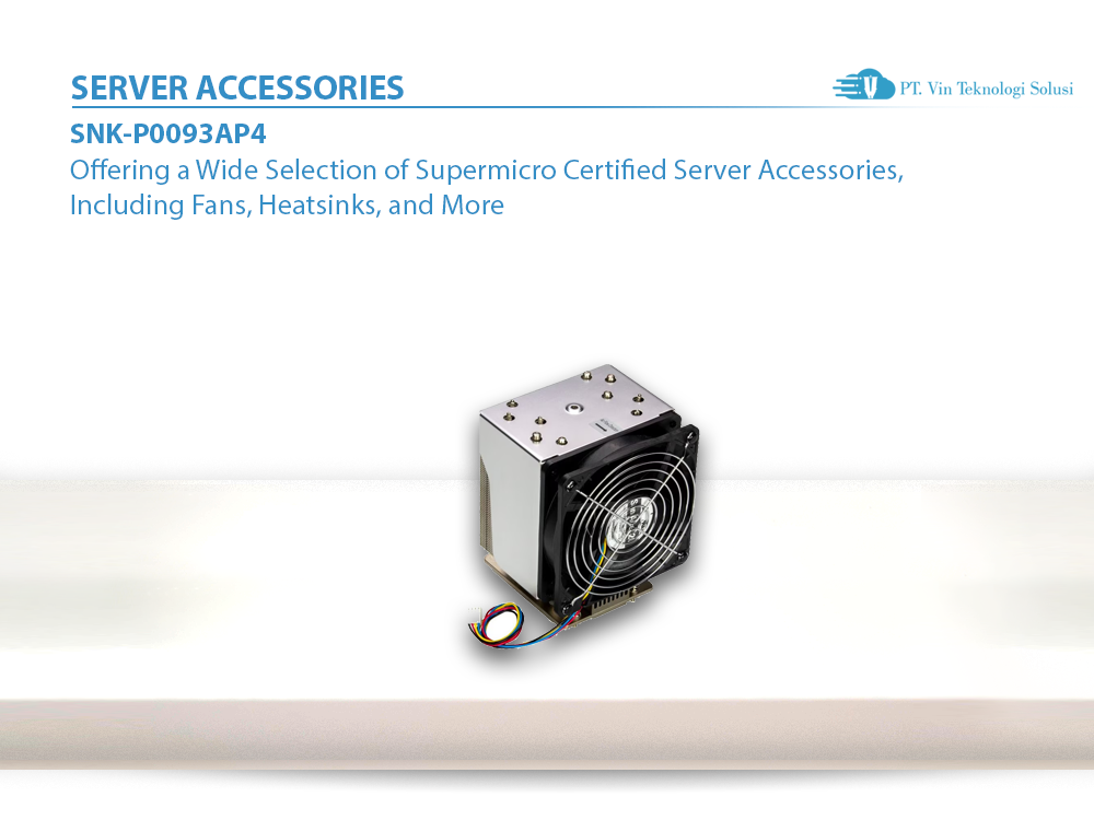 Supermicro Server Indonesia SNK-P0093AP4