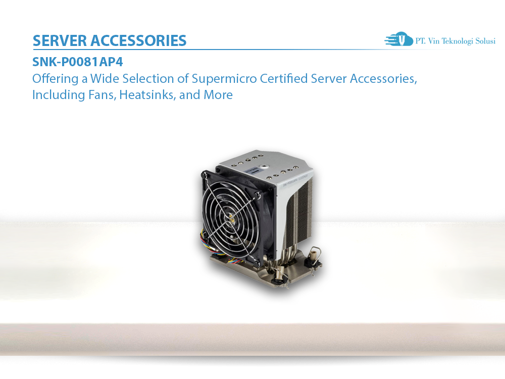 Supermicro Server Indonesia SNK-P0081AP4