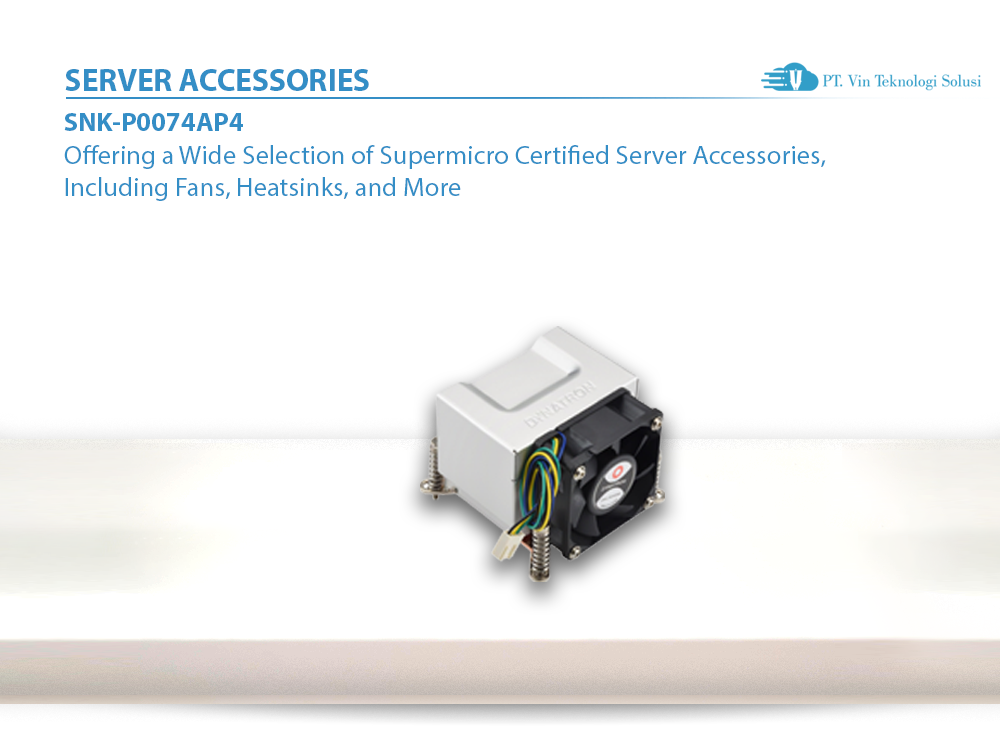 Supermicro Server Indonesia SNK-P0074AP4