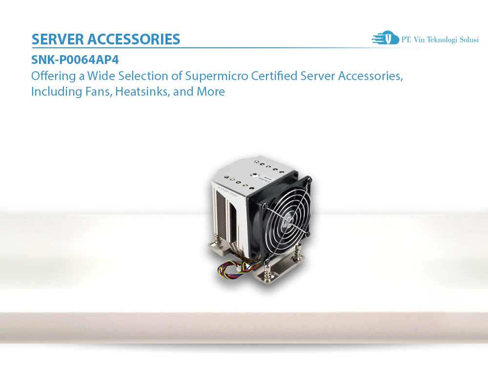 Supermicro Server Indonesia SNK-P0064AP4